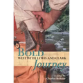 Bold Journey: West with Lewis and Clark