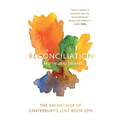 Reconciliation: The Archbishop of Canterbury's Lent Book 2019