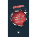 The Indignation Parade: and Other Poems