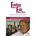 Feeling like a fish out of water: Learning to use the Myers and Briggs Personality Profiling System & so much more in your families, churches and busi