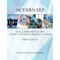 Modern ERP: Select, Implement, and Use Today's Advanced Business Systems