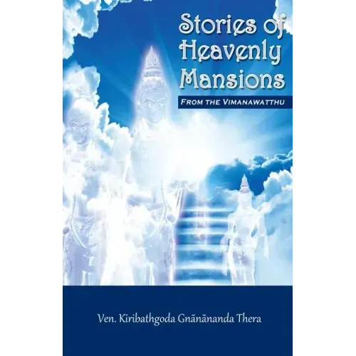 Stories of Heavenly Mansions from the Vimanavatthu