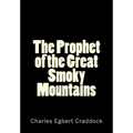 The Prophet of the Great Smoky Mountains