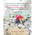 The Behavior and Ecology of Pacific Salmon and Trout