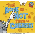 This Book Is Not a Piece of Cheese!