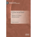 Cyberwarfare: Threats to Critical Infrastructure
