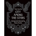 Tales from the City Among the Stars: Coloring Book
