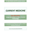 Current Medicine: Compendium and Pictorial Guide to Micro Current Protocols
