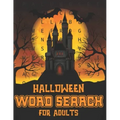 Halloween Word Search For Adults: Halloween Word Search Large Print Puzzle Book Fun For Adults
