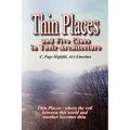 Thin Places and Five Clues in Their Architecture