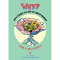 Why? Or, How a Peasant Got Into the Land of Anarchy: An Anarchist Fairytale from the Russian Revolution