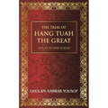 The Trial of Hang Tuah the Great: A Play in Nine Scenes