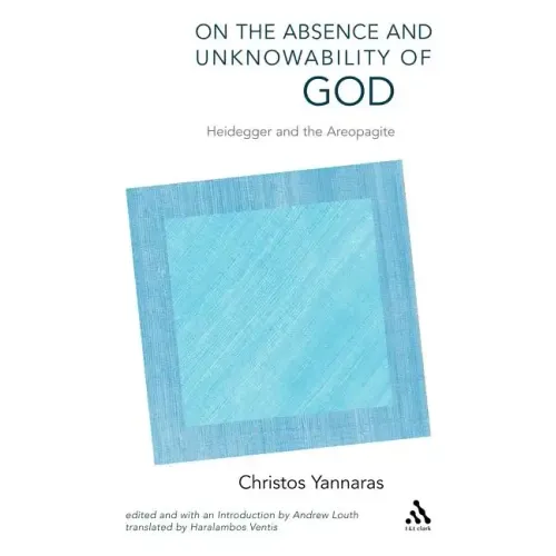 On the Absence and Unknowability of God: Heidegger and the Areopagite