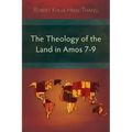 The Theology of the Land in Amos 7-9