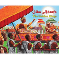 Sika Ahenfo: The Golden Kings