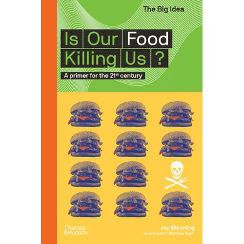 Is Our Food Killing Us? (the Big Idea Series)