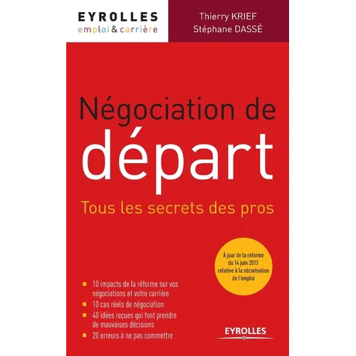 Négociation de départ: Tous les secrets des pros.