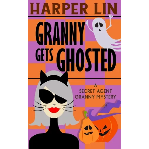 Granny Gets Ghosted