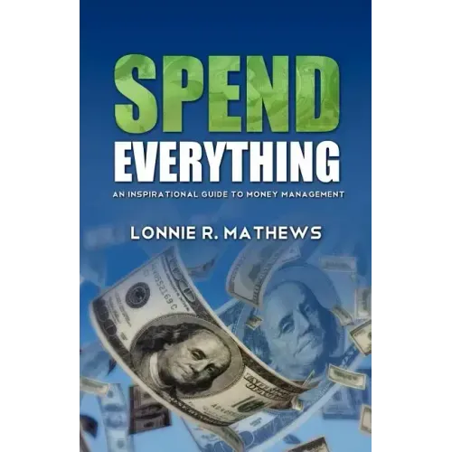 Spend Everything