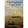 Sea Captains of Cape Cod: Each Town's Contribution to Maritime History