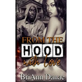 From The Hood With Love