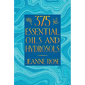 375 Essential Oils and Hydrosols