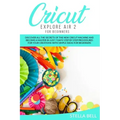 Cricut Explore Air 2 for Beginners