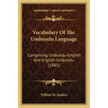 Vocabulary Of The Umbundu Language: Comprising Umbundu-English And English-Umbundu (1885)