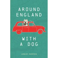 Around England with a Dog