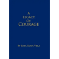 A Legacy of Courage