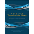 Managing Therapy-Interfering Behavior: Strategies from Dialectical Behavior Therapy