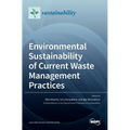 Environmental Sustainability of Current Waste Management Practices