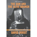 The Gun and the Olive Branch: The Roots of Violence in the Middle East