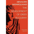 The Development of Greek Biography: Expanded Edition