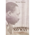 A Way Out of No Way