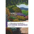 The Bloomsbury Handbook to Katherine Mansfield