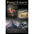 Family Loyalty: The Oak Grove Chronicles, Book 5