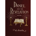 Daniel and Revelation Volume 1: : (New GIANT Print Edition, The statue of Gold Explained, The Four Beasts, The Heavenly Sanctuary and more)