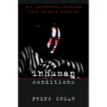 Inhuman Conditions: On Cosmopolitanism and Human Rights