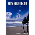 When Mermaids Die
