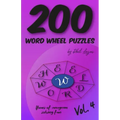 200 Word Wheel Puzzles: Vol. 4