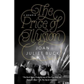 The Price of Illusion: A Memoir