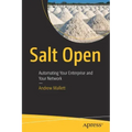 Salt Open: Automating Your Enterprise and Your Network
