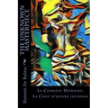 The Unknown Masterpiece: La Comédie Humaine: Le Chef-d'oeuvre inconnu