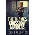 The Thames Crossbow Murders