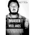 Murder in the Midlands: Larry Gene Bell and the 28 Days of Terror That Shook South Carolina