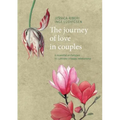 The journey of love in couples: 6 essential archetypes to cultivate a happy relationship