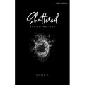 Shattered: Becoming One
