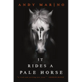It Rides a Pale Horse