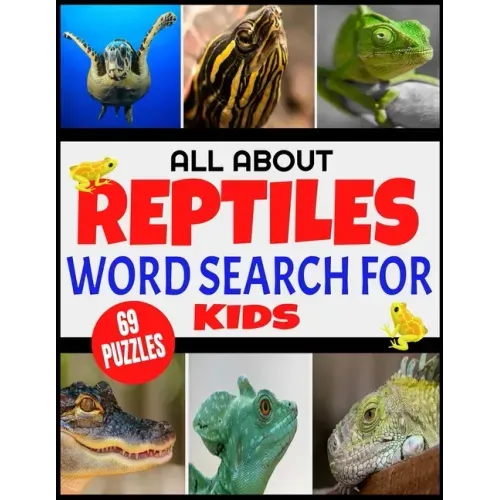 All about Reptiles Word Search for Kids: Fun and Challenging Word Find Puzzles for Children Ages 4-12 - Full Page Activity Puzzles with Extra Large Pr